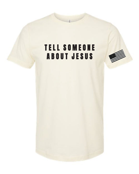 TELL SOMEONE ABOUT JESUS